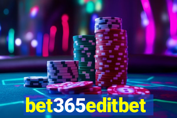 bet365editbet