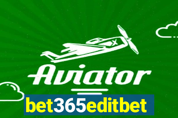 bet365editbet