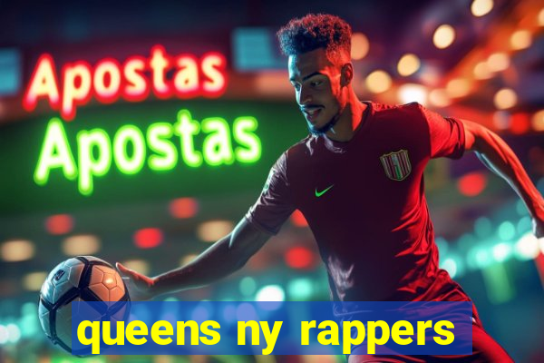 queens ny rappers