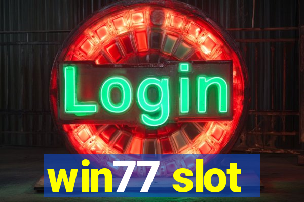 win77 slot