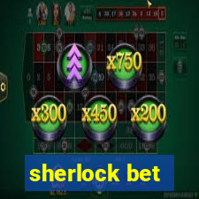 sherlock bet