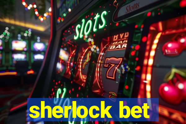 sherlock bet