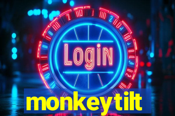 monkeytilt