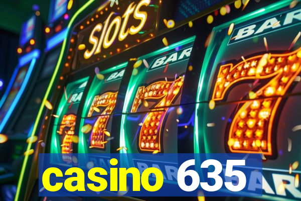 casino 635