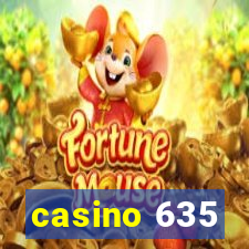 casino 635