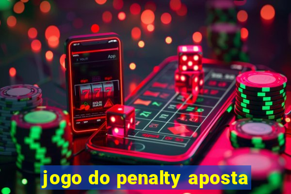 jogo do penalty aposta