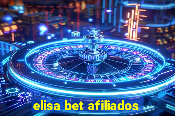 elisa bet afiliados