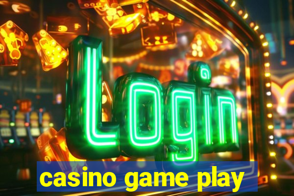 casino game play