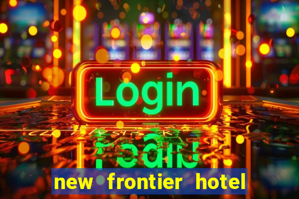 new frontier hotel and casino las vegas