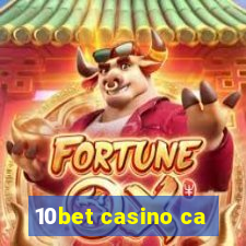 10bet casino ca