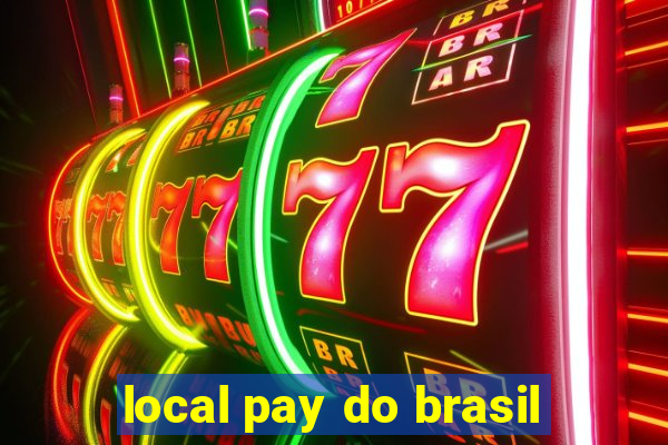 local pay do brasil