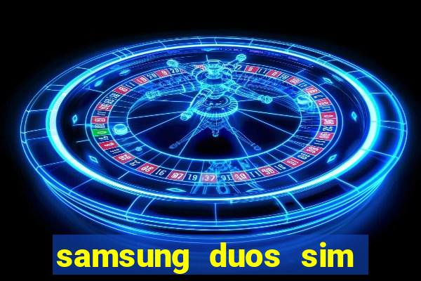 samsung duos sim card slot