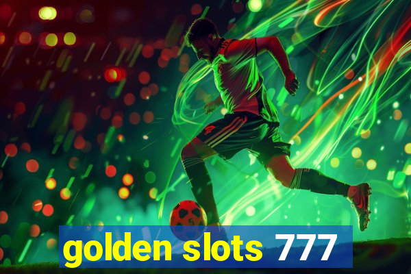 golden slots 777