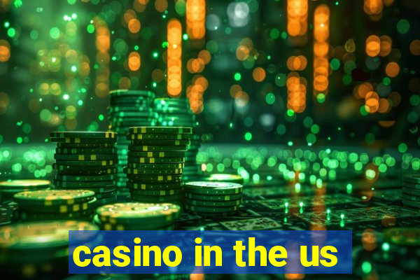 casino in the us