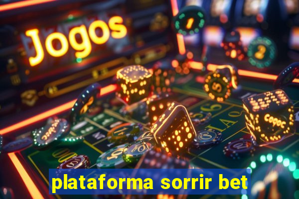 plataforma sorrir bet