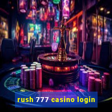 rush 777 casino login