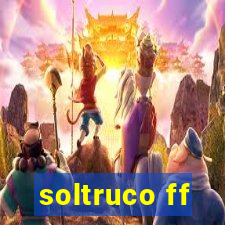 soltruco ff