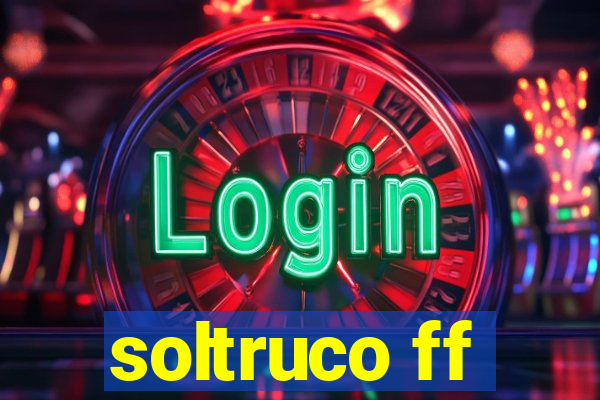 soltruco ff