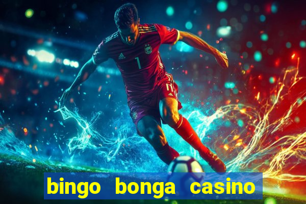 bingo bonga casino bonus code