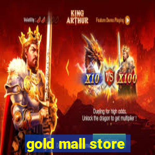 gold mall store