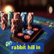 rabbit hill in