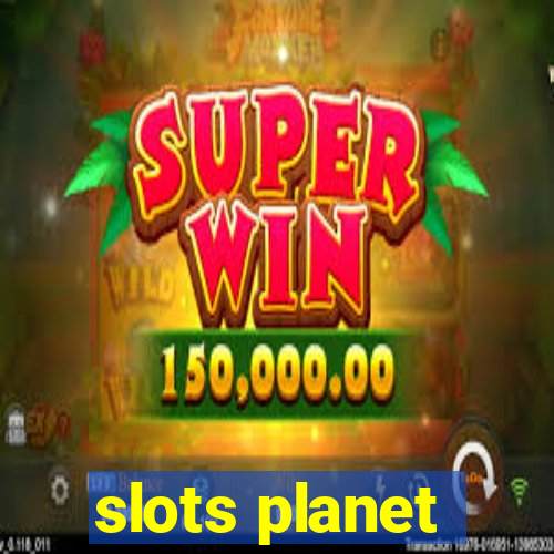 slots planet