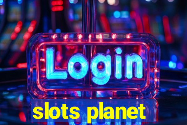 slots planet