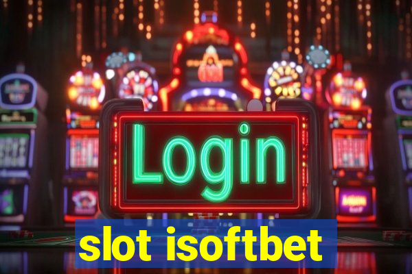 slot isoftbet