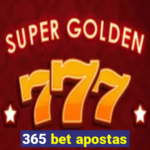 365 bet apostas