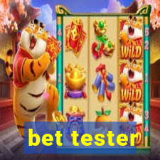 bet tester