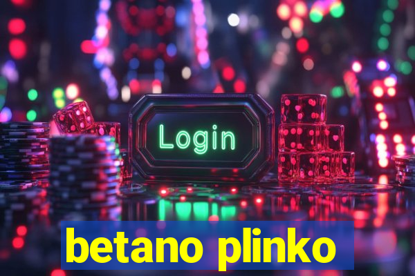 betano plinko