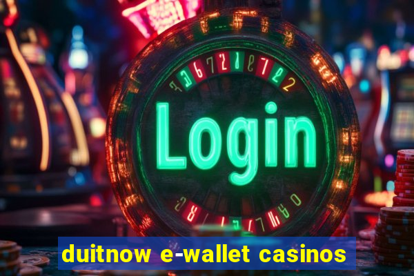 duitnow e-wallet casinos