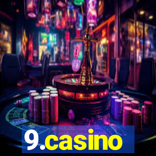 9.casino