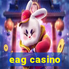 eag casino