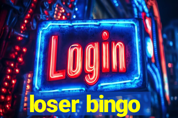 loser bingo