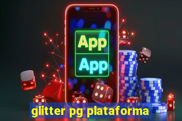 glitter pg plataforma