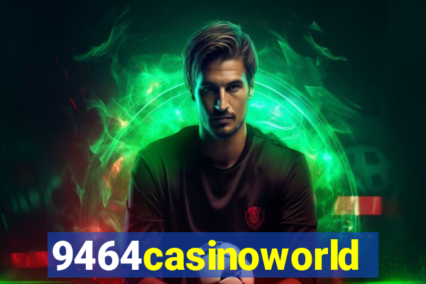 9464casinoworld