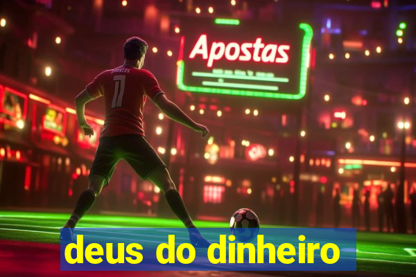 deus do dinheiro