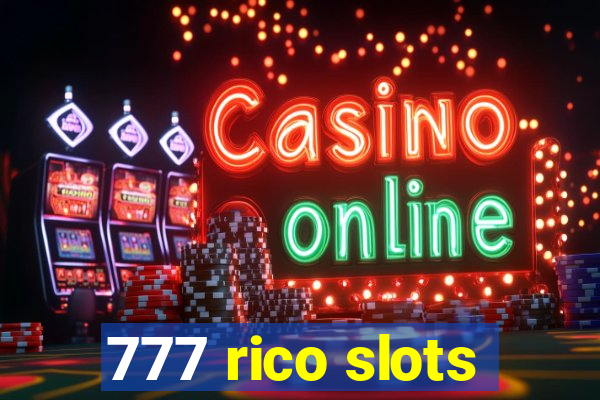 777 rico slots