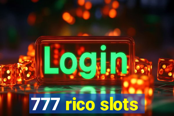 777 rico slots