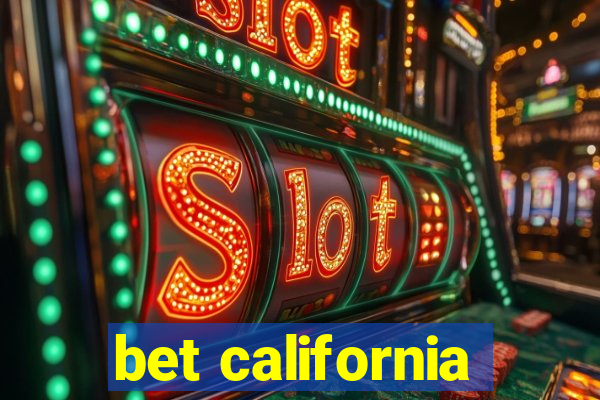 bet california