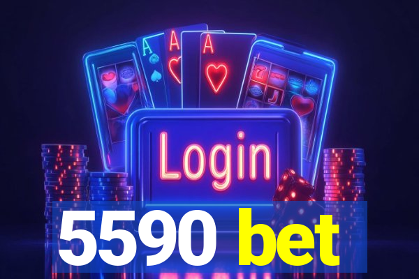 5590 bet