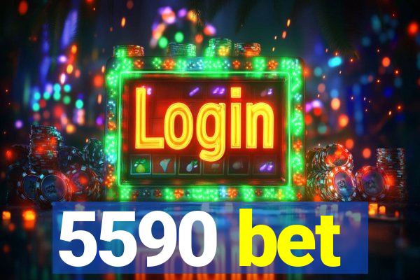 5590 bet