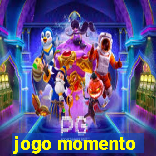 jogo momento