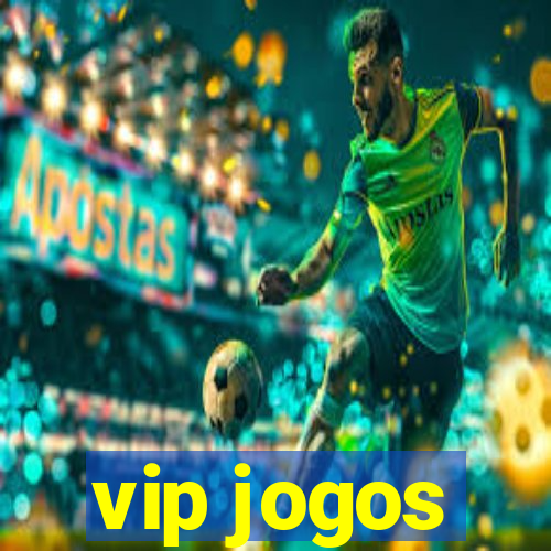 vip jogos