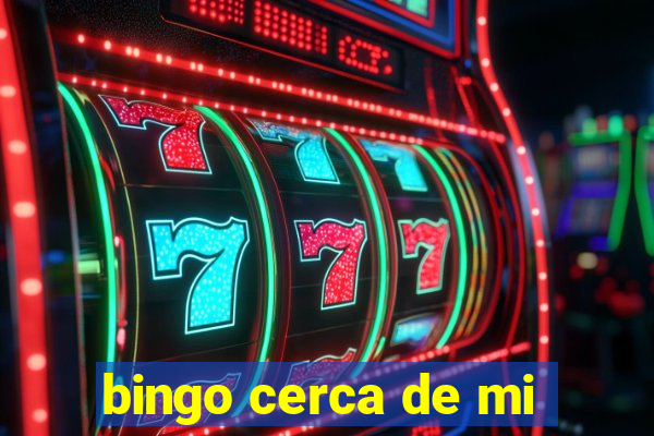 bingo cerca de mi