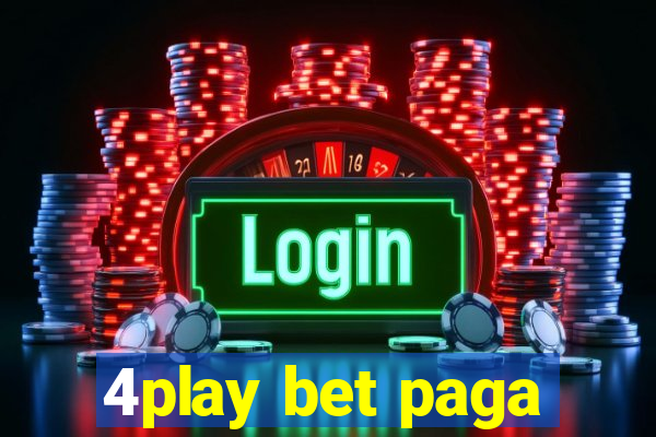 4play bet paga