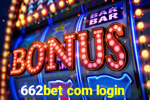 662bet com login