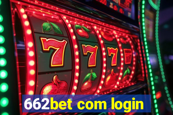 662bet com login