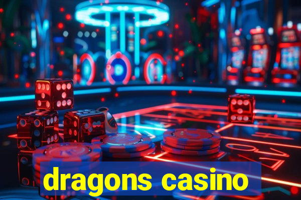 dragons casino